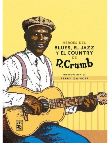 HEROES DEL BLUES, JAZZ Y COUNTRY (2ª ED.)