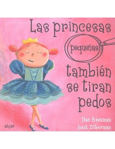 PRINCESAS PEQUEÑAS TAMBIEN SE TIRAN PEDOS,L PRINCESAS PEQUEÑAS TAMBIEN SE TIRAN PEDOS,L
