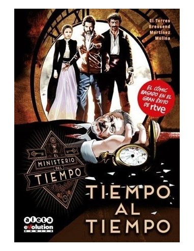 EL MINISTERIO DEL TIEMPO COMIC 01. TIEMPO AL TIEMPO