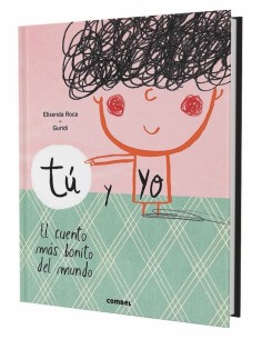 TU Y YO EL CUENTO MAS BONITO DEL MUNDO TU Y YO EL CUENTO MAS BONITO DEL MUNDO