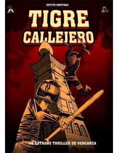 Tigre callejero. Un extraño thriller de venganza Tigre callejero. Un extraño thriller de venganza