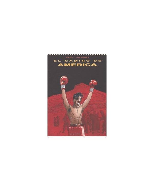 CAMINO DE AMERICA, EL 9788495825070 ASTIBERRI 11,95 €