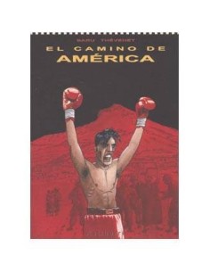 CAMINO DE AMERICA, EL 9788495825070 ASTIBERRI 11,95 € CAMINO DE AMERICA, EL 9788495825070 ASTIBERRI 11,95 €
