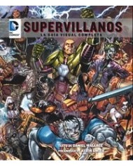 DC COMICS: SUPERVILLANOS, LA GUÍA VISUAL COMPLETA