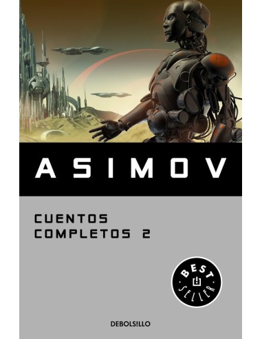 ASIMOV. CUENTOS COMPLETOS 2 ASIMOV. CUENTOS COMPLETOS 2