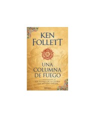 UNA COLUMNA DE FUEGO (SAGA LOS PILARES DE L