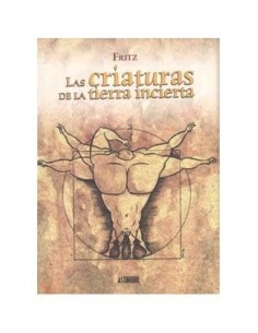 CRIATURAS DE LA TIERRA INCIERTA 9788495825926 ASTIBERRI 12,00 €