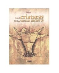 CRIATURAS DE LA TIERRA INCIERTA 9788495825926 ASTIBERRI 12,00 €