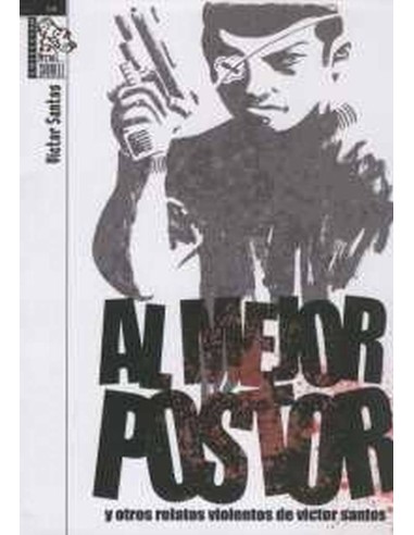 AL MEJOR POSTOR Y OTROS RELATOS VIOLENTOS 978849670623 DOLMEN EDICI... AL MEJOR POSTOR Y OTROS RELATOS VIOLENTOS 978849670623 DOLMEN EDICI...