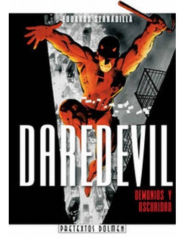 DAREDEVIL DEMONIOS Y OSCURIDAD 978849670645 DOLMEN EDICIONES 14,01 € DAREDEVIL DEMONIOS Y OSCURIDAD 978849670645 DOLMEN EDICIONES 14,01 €