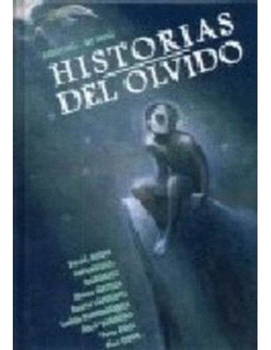 HISTORIAS DEL OLVIDO 978849670642 DOLMEN EDICIONES 12,40 €