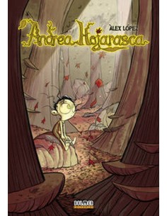 ANDREA HOJARASCA 978841529687 DOLMEN EDICIONES 20,62 €
