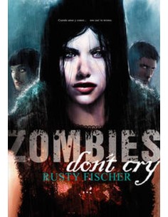 ZOMBIES DONT CRY 978841529679 DOLMEN EDICIONES 14,01 €