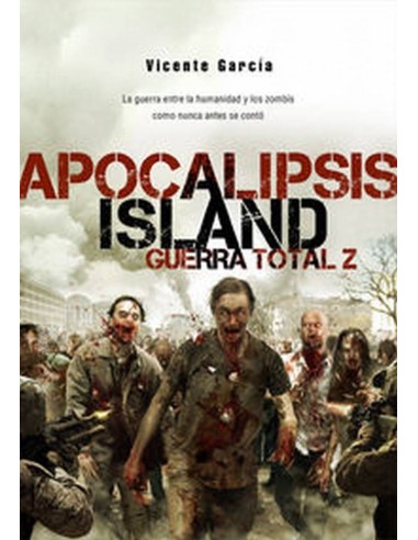 APOCALIPSIS ISLAND 4 GUERRA TOTAL Z 978841529645 DOLMEN EDICIONES 1... APOCALIPSIS ISLAND 4 GUERRA TOTAL Z 978841529645 DOLMEN EDICIONES 1...