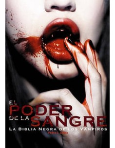 PODER DE LA SANGRE LA BIBLIA NEGRA DE LOS VAMPIROS,EL 978841529670 ... PODER DE LA SANGRE LA BIBLIA NEGRA DE LOS VAMPIROS,EL 978841529670 ...