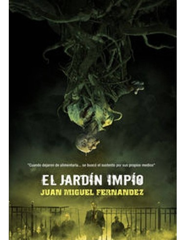 JARDIN IMPIO 978841529616 DOLMEN EDICIONES 14,01 € JARDIN IMPIO 978841529616 DOLMEN EDICIONES 14,01 €