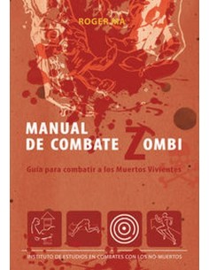 MANUAL DE COMBATE ZOMBI GUIA PARA COMBATIR A LOS MUERTOS VI 9788493...