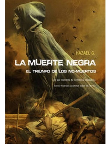 MUERTE NEGRA EL TRIUNFO DE LOS NO MUERTOS 978849375444 DOLMEN EDICI... MUERTE NEGRA EL TRIUNFO DE LOS NO MUERTOS 978849375444 DOLMEN EDICI...