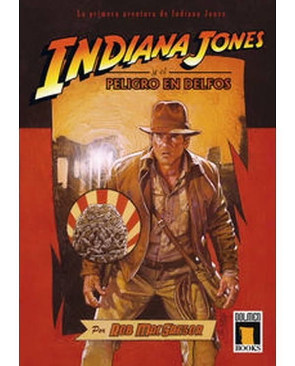 INDIANA JONES Y EL PELIGRO DE DELFOS 978849670682 DOLMEN EDICIONES ...