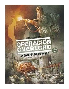 OPERACION OVERLORD 3 LA BATERIA DE MERVILLE