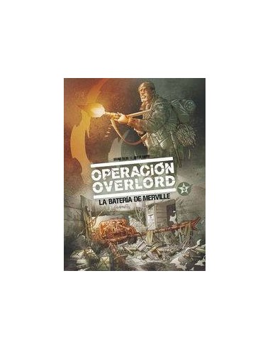 OPERACION OVERLORD 3 LA BATERIA DE MERVILLE