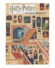 HARRY POTTER EXPLORAR HOGWARTS UNA GUIA ILUSTRADA HARRY POTTER EXPLORAR HOGWARTS UNA GUIA ILUSTRADA