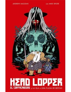 HEAD LOPPER 1 EL CORTACABEZAS Y LA ISLA O UNA PLAGA BESTIAS