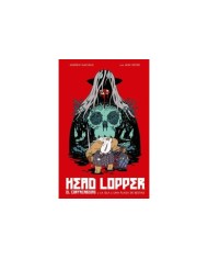 HEAD LOPPER 1 EL CORTACABEZAS Y LA ISLA O UNA PLAGA BESTIAS HEAD LOPPER 1 EL CORTACABEZAS Y LA ISLA O UNA PLAGA BESTIAS