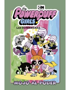 LAS SUPERNENAS 02: MOJO AL PODER