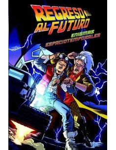 REGRESO AL FUTURO 2 ENIGMAS ESPACIOTEMPORALES