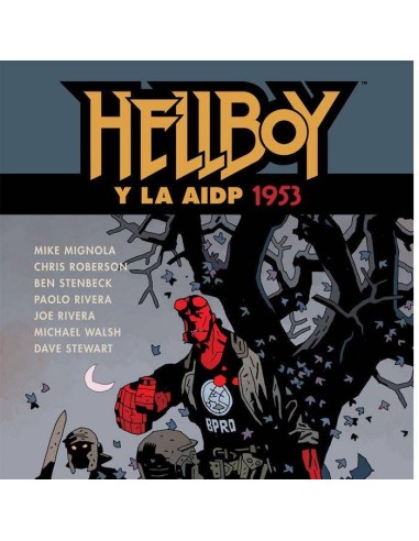 HELLBOY 20 HELLBOY Y LA AIDP 1953 HELLBOY 20 HELLBOY Y LA AIDP 1953