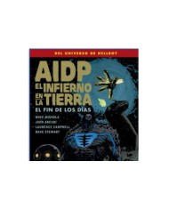 AIDP 30 EL INFIERNO EN LA TIERRA 13 EL FIN DE LOS DIAS