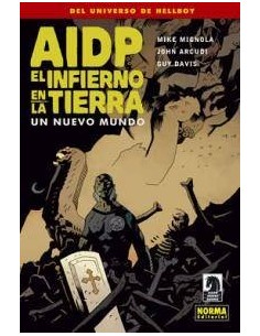 AIDP 15 EL INFIERNO EN LA TIERRA 1 UN NUEVO MUNDO