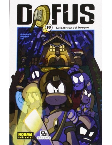 DOFUS 19. La barraca del bosque (Tot, Ancestral Z y Mojojojo)