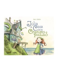 JULIA I LA CASA DE LES CRIATURES PERDUDES