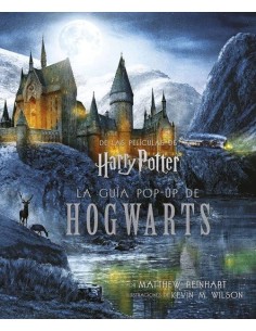 HARRY POTTER LA GUIA POP-UP DE HOGWARTS HARRY POTTER LA GUIA POP-UP DE HOGWARTS