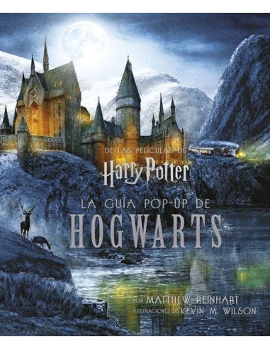 HARRY POTTER LA GUIA POP-UP DE HOGWARTS HARRY POTTER LA GUIA POP-UP DE HOGWARTS