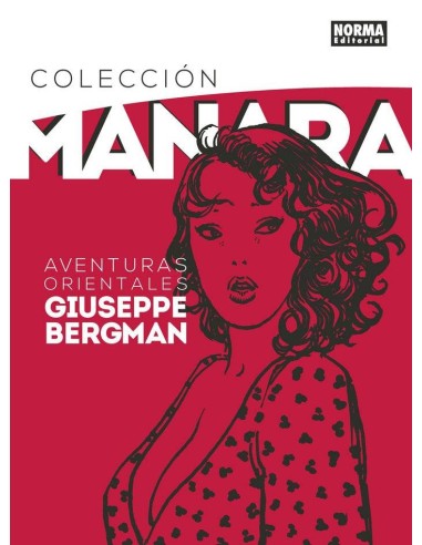MANARA 6 AVENTURAS ORIENTALES DE GIUSEPPE BERGMAN MANARA 6 AVENTURAS ORIENTALES DE GIUSEPPE BERGMAN