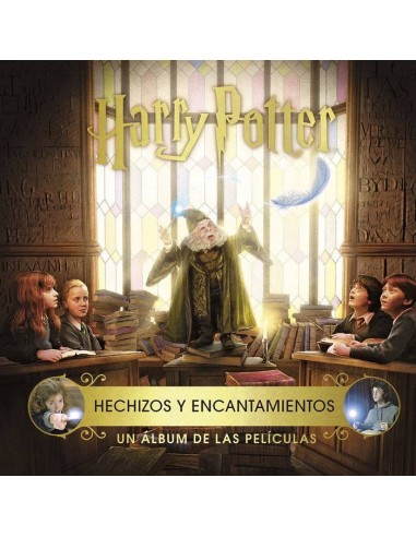 HARRY POTTER HECHIZOS Y ENCANTAMIENTOS UN ALBUM DE PELICULA HARRY POTTER HECHIZOS Y ENCANTAMIENTOS UN ALBUM DE PELICULA