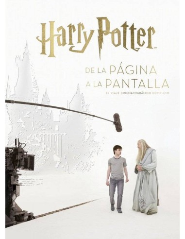 HARRY POTTER DE LA PAGINA A LA PANTALLA VIAJE CINEMATOGRAFI HARRY POTTER DE LA PAGINA A LA PANTALLA VIAJE CINEMATOGRAFI