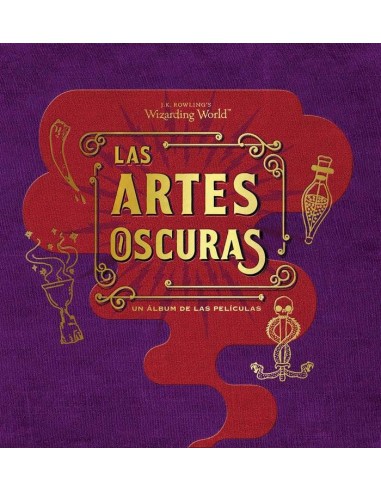 JK ROWLINGS WIZARDING WORLD LAS ARTES OSCURAS ALBUM PELICUL