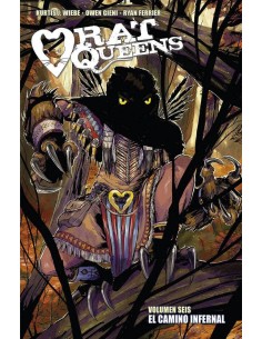 RAT QUEENS 6, EL CAMINO INFERNAL RAT QUEENS 6, EL CAMINO INFERNAL