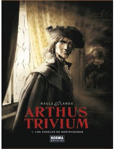 ARTHUS TRIVIUM 1 LOS ANGELES DE NOSTRADAMUS ARTHUS TRIVIUM 1 LOS ANGELES DE NOSTRADAMUS