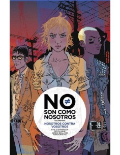 NO SON COMO NOSOTROS 2 NOSOTROS CONTRA VOSOTROS NO SON COMO NOSOTROS 2 NOSOTROS CONTRA VOSOTROS