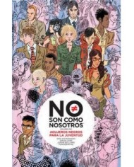 NO SON COMO NOSOTROS 1 AGUJEROS NEGROS PARA LA JUVENTUD