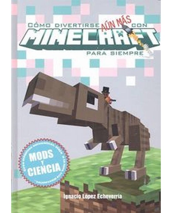 COMO DIVERTIRSE AUN MAS CON MINECRAFT PARA SIEMPRE 978841643695 DOL...