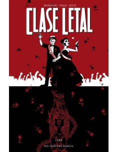 CLASE LETAL 8. NO VUELVAS NUNCA