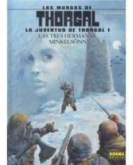 JUVENTUD DE THORGAL 1 TRES HERMANAS MINKELSONN