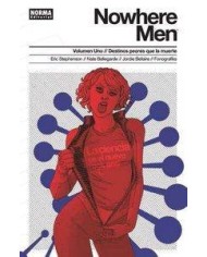 NOWHERE MEN 1 DESTINOS PEORES QUE LA MUERTE