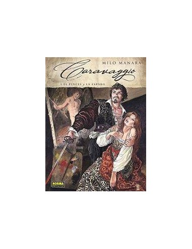 CARAVAGGIO 1 EL PINCEL Y LA ESPADA